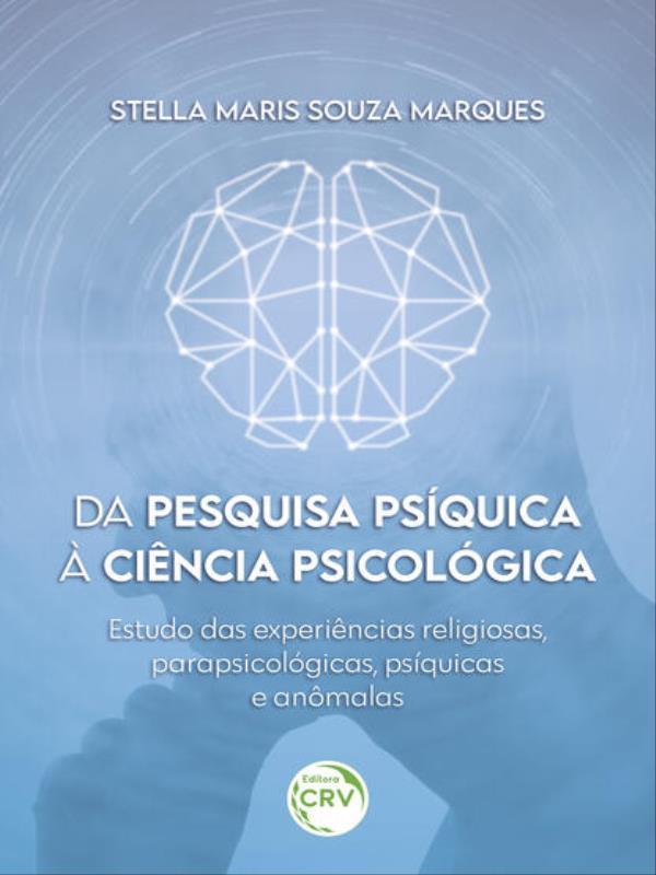 Da Pesquisa PsíQuica à CiêNcia PsicolóGica
