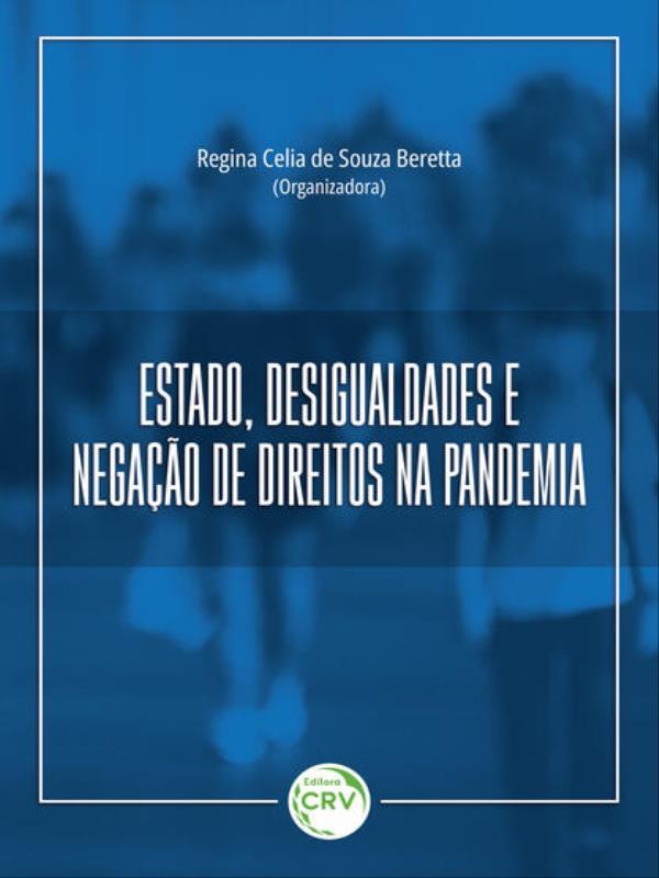 Capa do livro Estado, Desigualdades e Negação de Direitos na Pandemia de Berettam Regina Celia de Souza