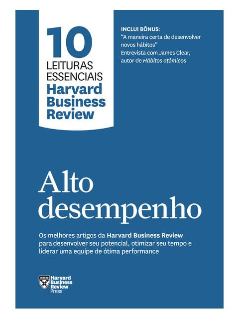 Alto Desempenho (10 Leituras Essenciais - Hbr)