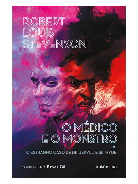 O MéDico e o Monstro (ou o Estranho Caso de Dr. Jekyll e Sr. Hyde)