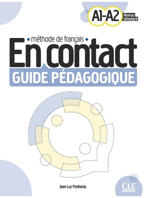 En Contact - Niveaux A1/A2 - Guide PéDagogique