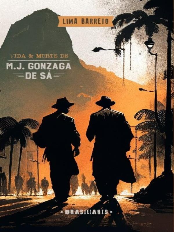 Vida e Morte de M. J. Gonzaga de Sá