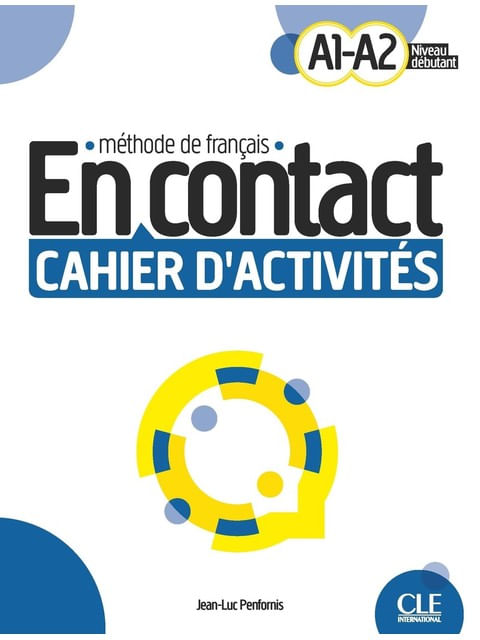 En Contact - Niveaux A1/A2 - Cahier D'ActivitéS + Audio TéLéChargeable