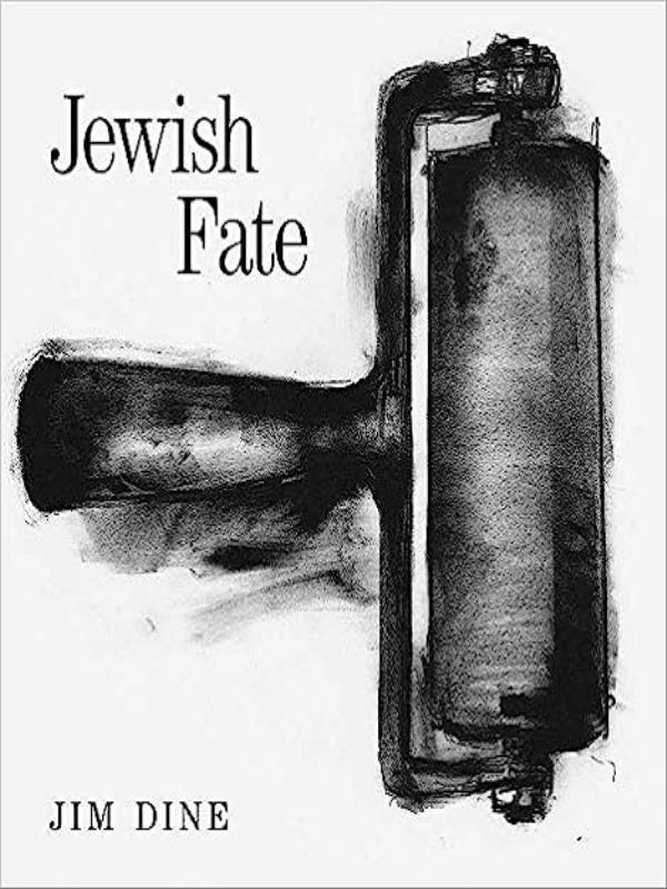 Jim Dine - Jewish Fate