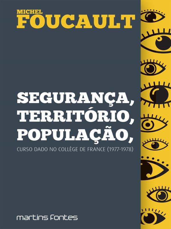 Segurança, TerritóRio, População - Vol. 1