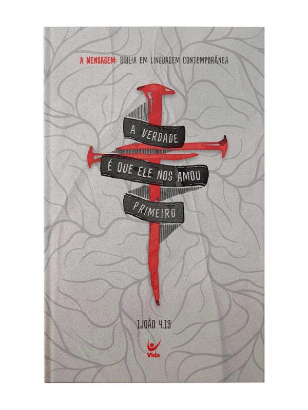 Biblia a Mensagem Capa Dura 1 Joao 4.19