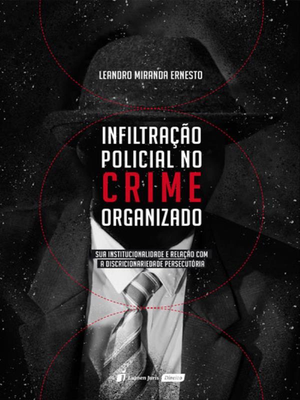 Infiltração Policial no Crime Organizado - 2023