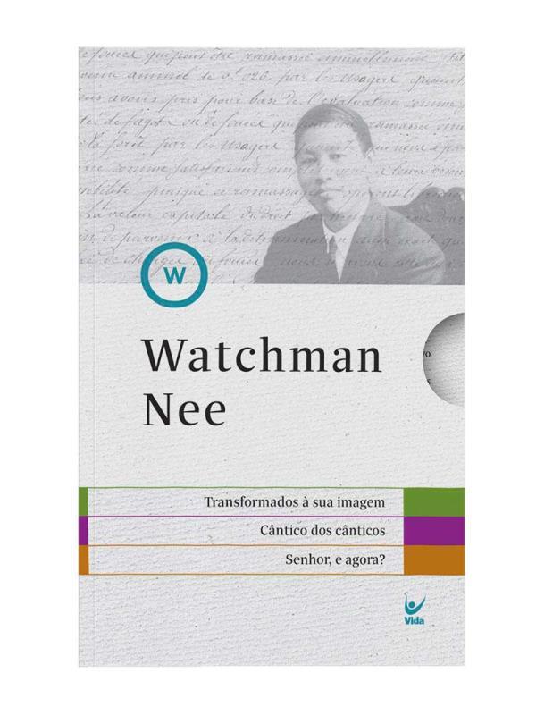 Box Watchman Nee - Transformados à Sua Imagem - CâNtico dos CâNticos - Senhor, e Agora?