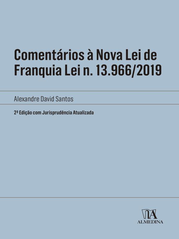 ComentáRios à Nova Lei de Franquia Lei N. 13.966/2019