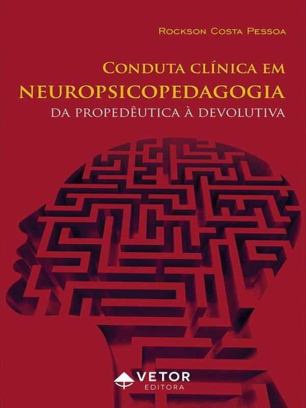 Conduta ClíNica em Neuropsicopedagogia