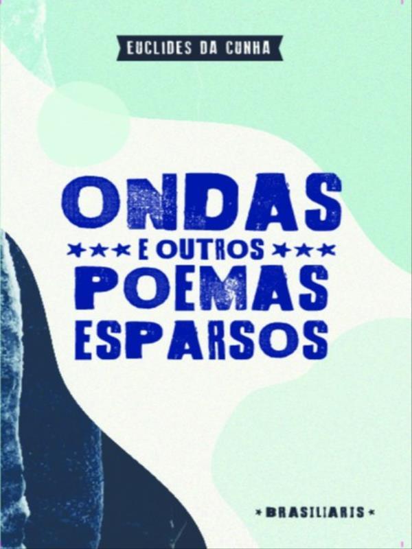 Ondas e Outros Poemas Esparsos - Vol. 29