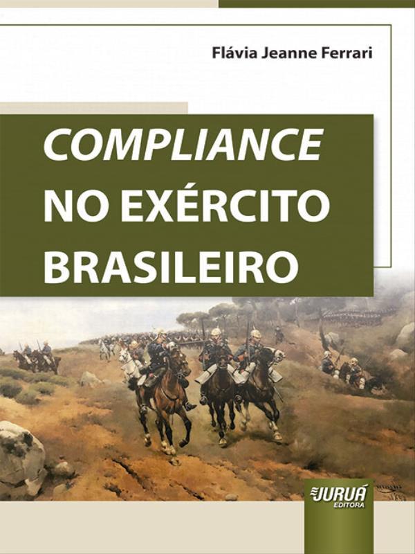 Capa do livro Compliance no ExéRcito Brasileiro - 2023 de FláVia Jeanne Ferrari