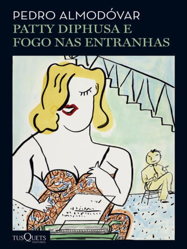 Patty Diphusa, Fogo nas Entranhas