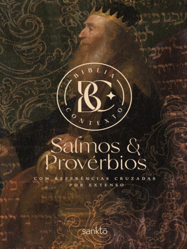 BíBlia Contexto - Salmos & ProvéRbios - Davi e Salomão
