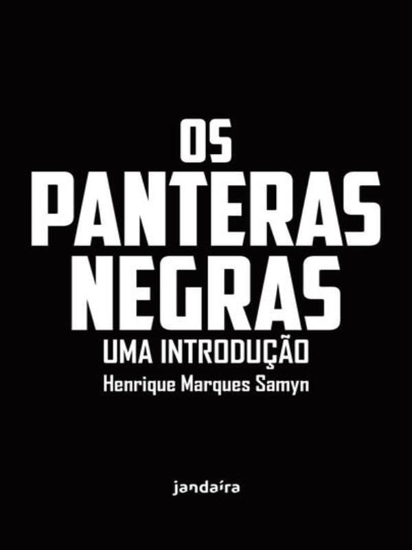 Os Panteras Negras: uma Introdução