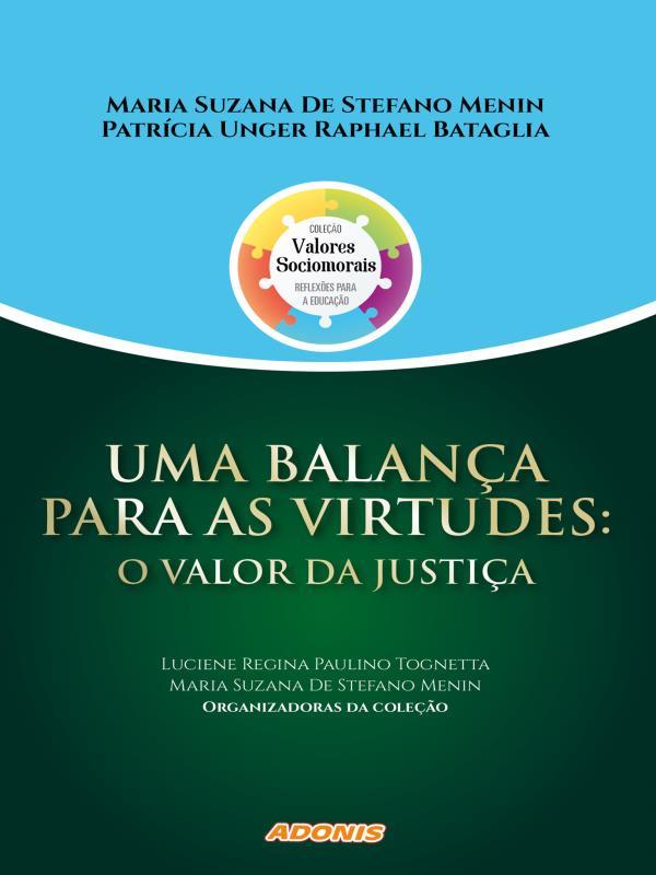 Uma Balança para as Virtudes: o Valor da Justiça