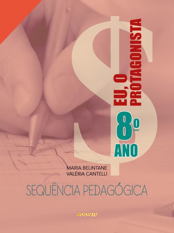 Eu, o Protagonista - SequêNcia PedagóGica - 8º Ano