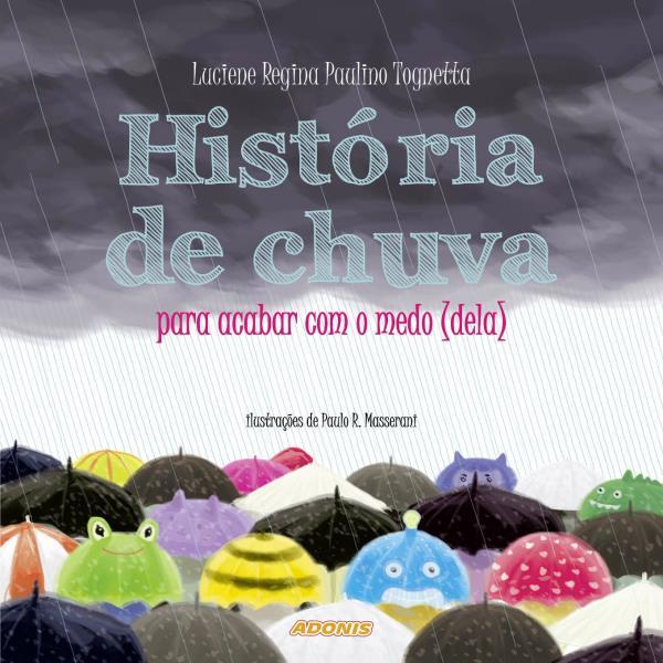 HistóRia de Chuva para Acabar com o Medo (Dela)