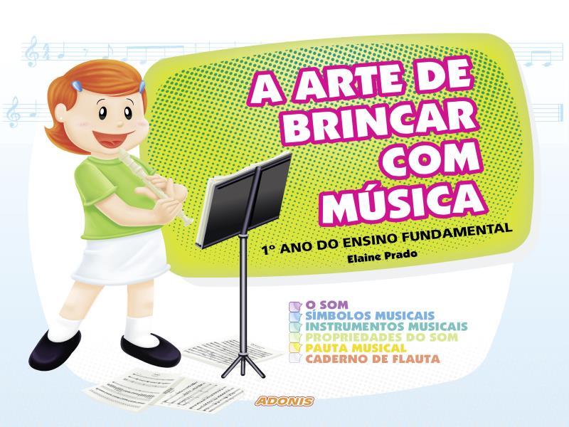 A Arte de Brincar com MúSica - 1