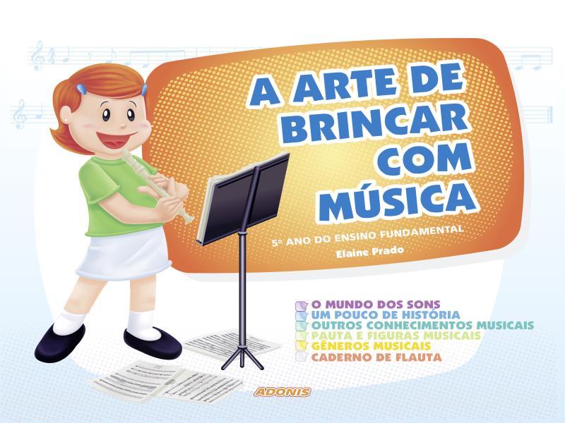 A Arte de Brincar com MúSica - 5