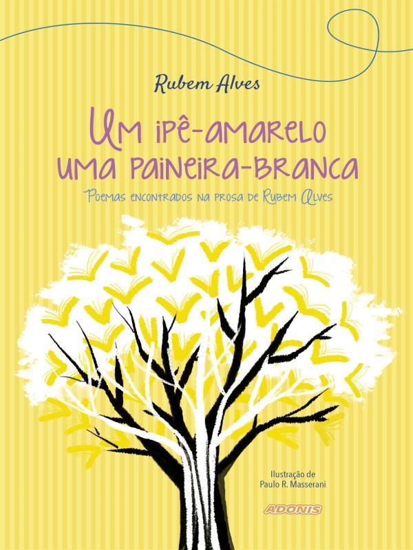Um Ipê-Amarelo uma Paineira-Branca
