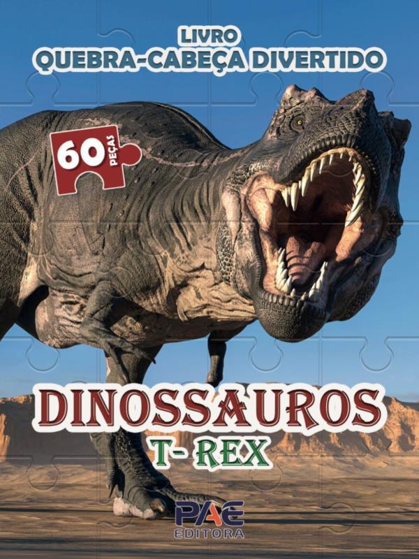 Livro Quebra-Cabeça Divertido - Dinossauros T-Rex