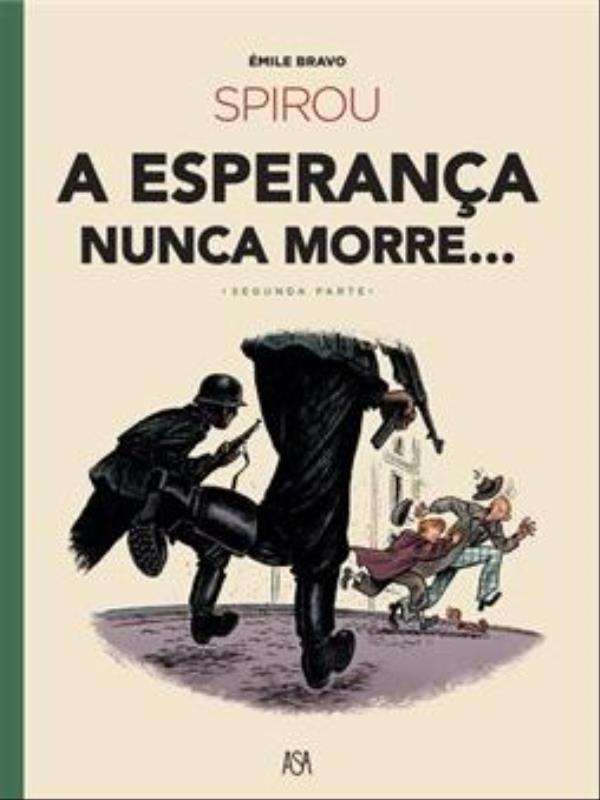 Spirou - a Esperança Nunca Morre... - Vol. 2