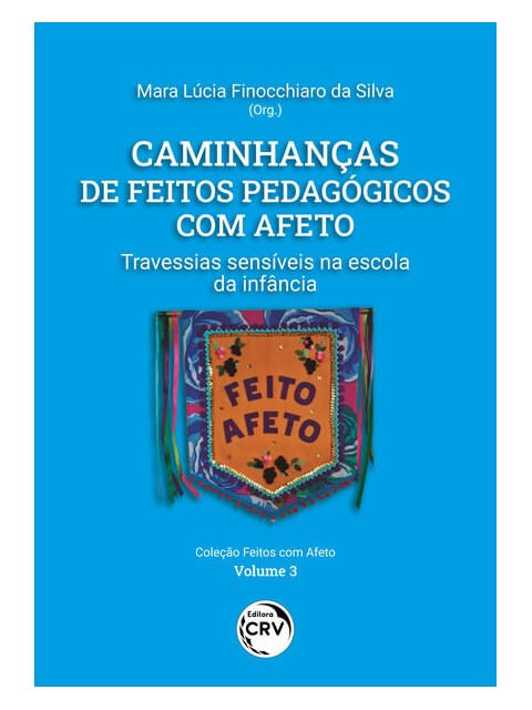 Caminhanças de Feitos PedagóGicos com Afeto