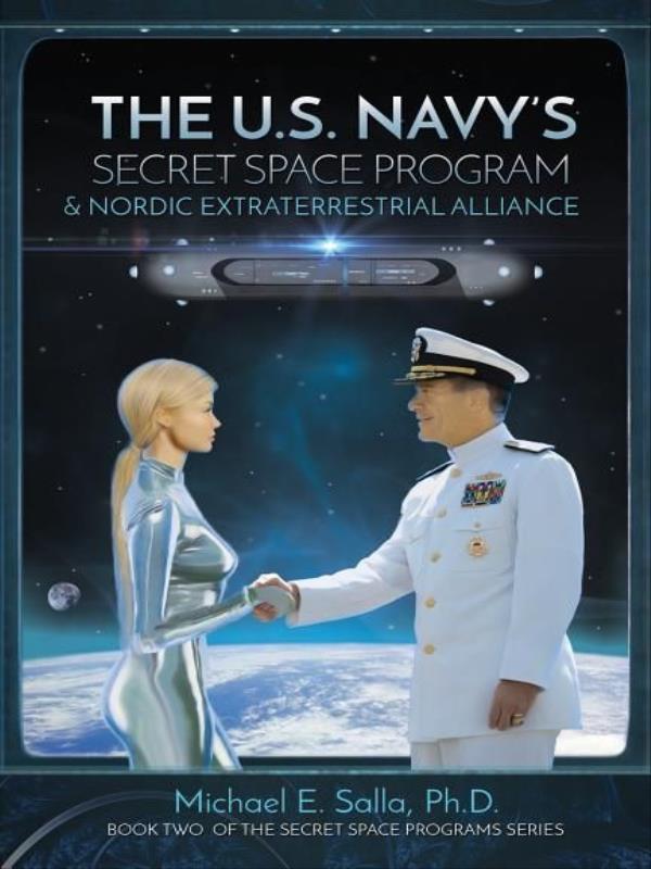 The Us Navy'S Secret Space Program And Nordic Extraterrestrial Alliance