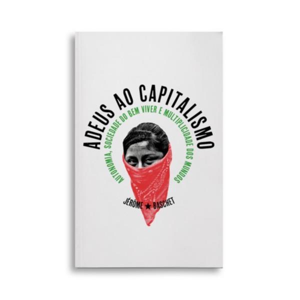 Adeus ao Capitalismo - Vol. 3