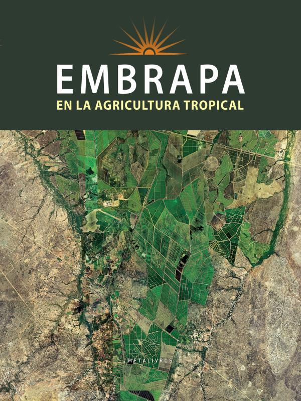 Embrapa En La Agricultura Tropical