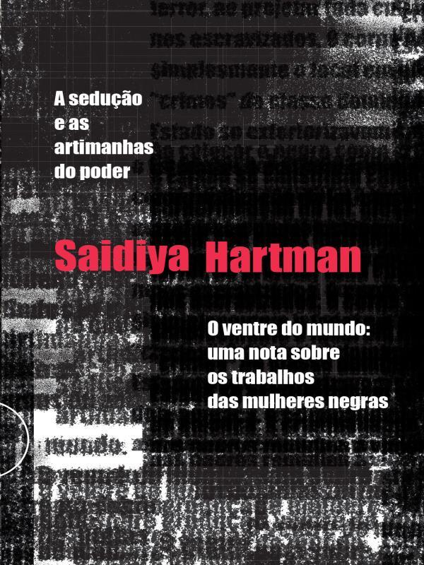 A Sedução e as Artimahas do Poder - o Ventre do Mundo - uma Nota sobre os Trabalhos das Mulheres Neg