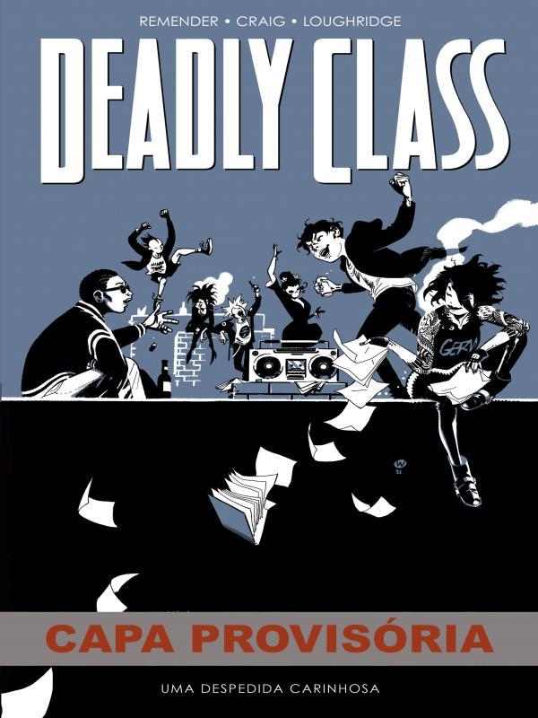 Deadly Class Volume 8: uma Despedida Carinhosa