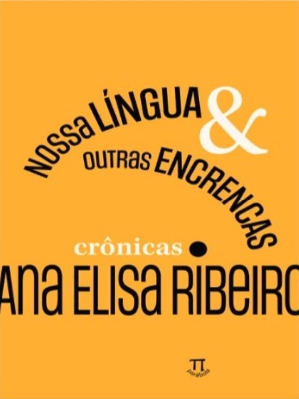 Nossa LíNgua & Outras Encrencas - Vol. 1