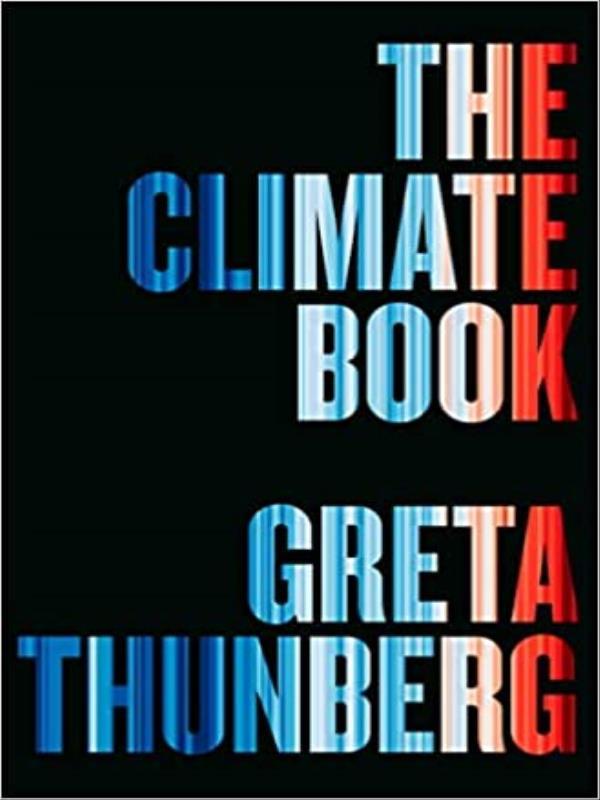 The Climate Book - The Facts And The Solutions
