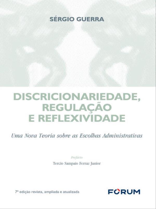 Discricionariedade, Regulação e Reflexividade