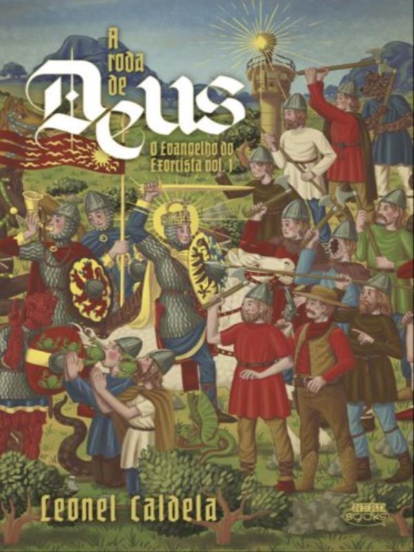 A Roda de Deus - o Evangelho do Exorcista - Edição de Luxo Capa Dura - Vol. 1