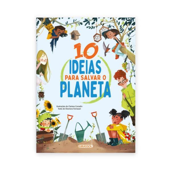 10 Ideias para Salvar o Planeta