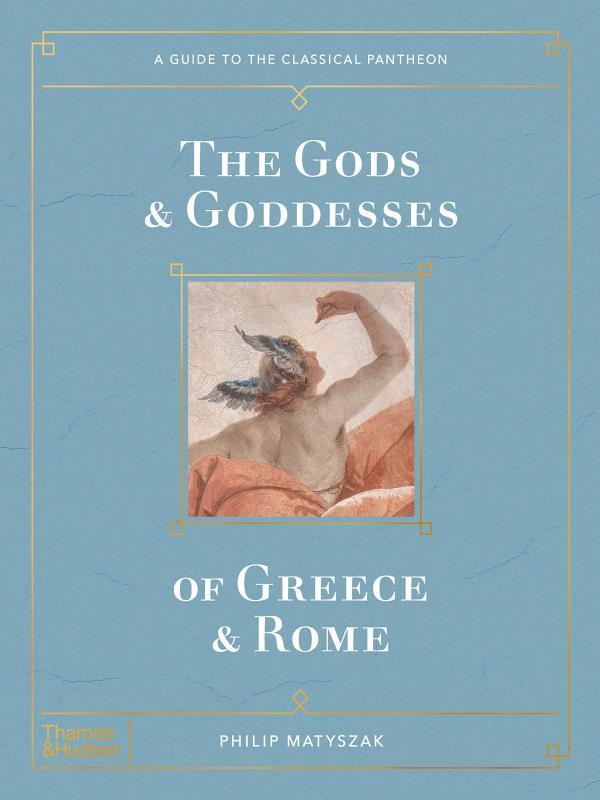 The Gods And Goddesses Of Greece And Rome