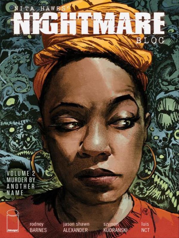 Nita Hawes' Nightmare Blog - Vol. 2