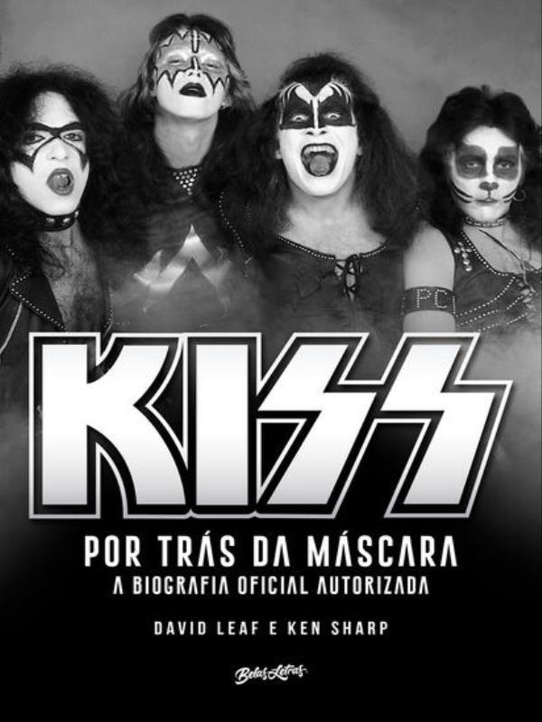 Kiss – por TráS da MáScara - Vol. 1