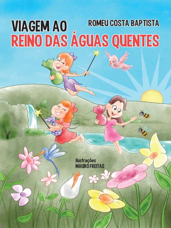 Viagem ao Reino das áGuas Quentes
