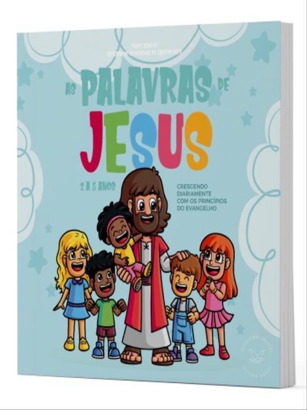 As Palavras de Jesus (2 a 5 Anos)