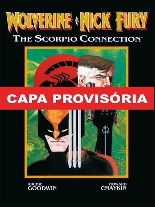 Wolverine & Nick Fury: Conexão Scorpio (Marvel Graphic Novel)