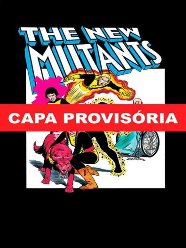 Marvel Epic Collection Vol.03 - Novos Mutantes: Renovação