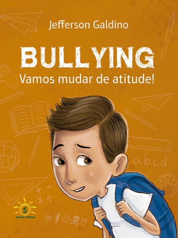 Bullying - Vamos Mudar de Atitude! - Laranja