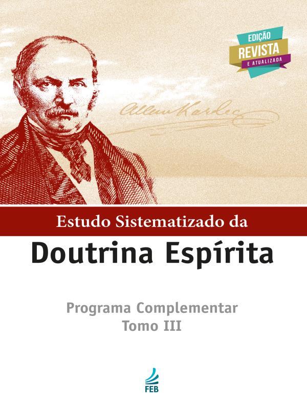 Estudo Sistematizado da Doutrina EspíRita - Tomo Iii