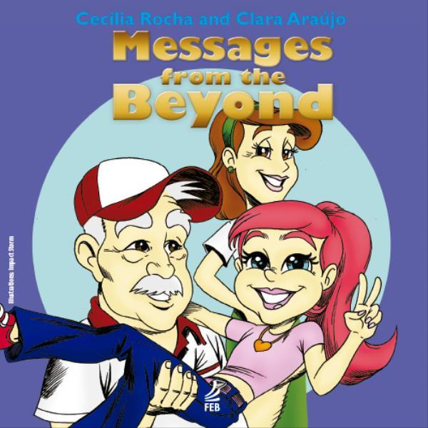 Messages From The Beyond (Recados do AléM - InglêS)