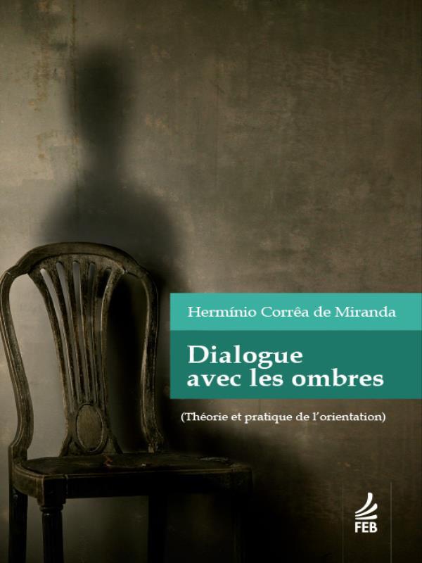 Dialogue Avec Les Ombres (DiáLogo com as Sombras - FrancêS)