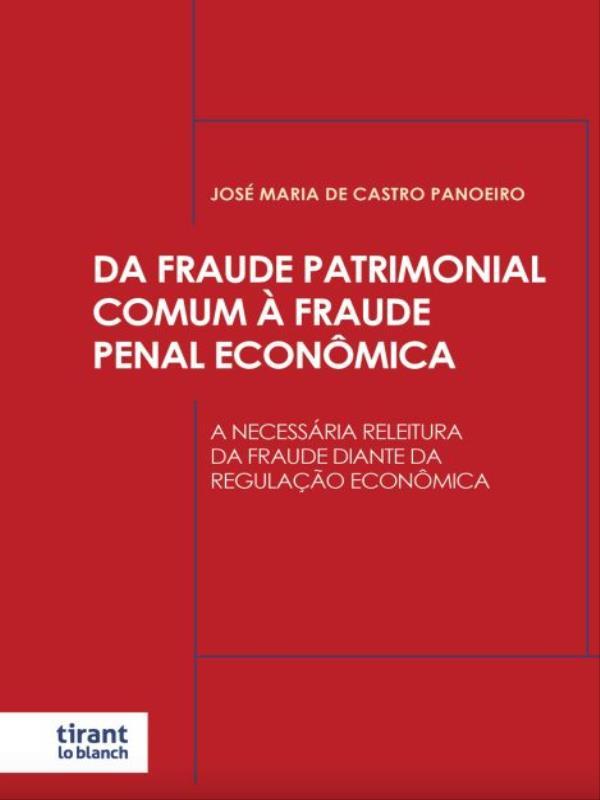 Da Fraude Patrimonial Comum à Fraude Penal EconôMica - 2023